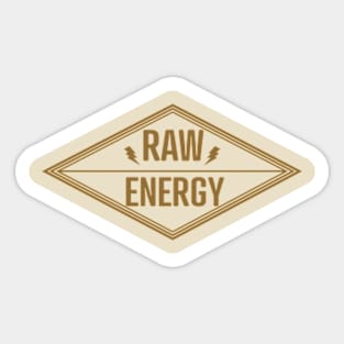 raw motivational energy Sticker